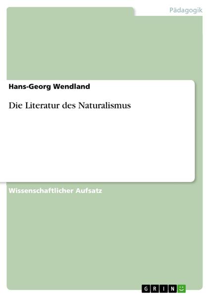 Die Literatur des Naturalismus