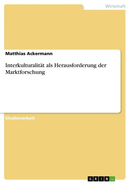 Interkulturalität als Herausforderung der Marktforschung