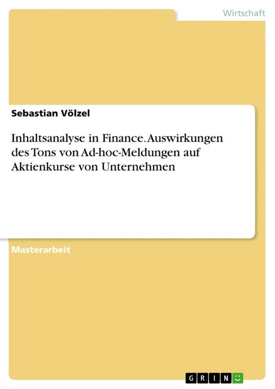 Inhaltsanalyse in Finance. Auswirkungen des Tons von Ad-hoc-Meldungen auf Aktienkurse von Unternehmen
