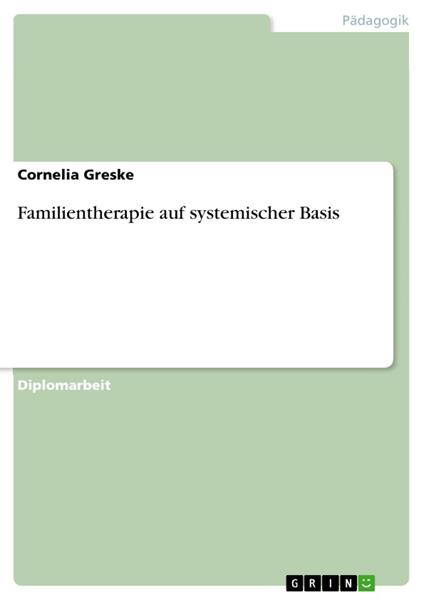 Familientherapie auf systemischer Basis