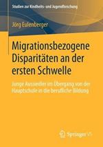 Migrationsbezogene Disparitäten an der ersten Schwelle.: Junge Aussiedler im Übergang von der Hauptschule in die berufliche Bildung.