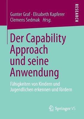 Der Capability Approach und seine Anwendung: Fähigkeiten von Kindern und Jugendlichen erkennen und fördern - cover