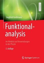 Funktionalanalysis: im Hinblick auf Anwendungen in der Physik