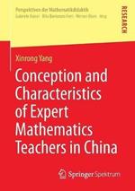 Conception and Characteristics of Expert Mathematics Teachers in China