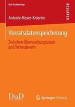 Vorratsdatenspeicherung: Zwischen Überwachungsstaat und Terrorabwehr