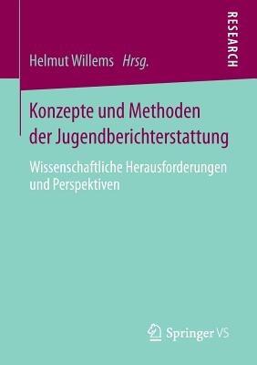 Konzepte und Methoden der Jugendberichterstattung: Wissenschaftliche Herausforderungen und Perspektiven - cover