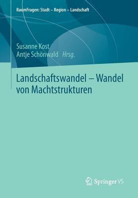 Landschaftswandel - Wandel von Machtstrukturen - cover