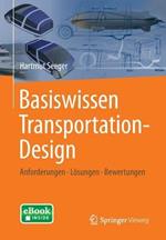 Basiswissen Transportation-Design: Anforderungen - Loesungen - Bewertungen
