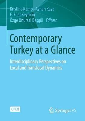 Contemporary Turkey at a Glance: Interdisciplinary Perspectives on Local and Translocal Dynamics - cover