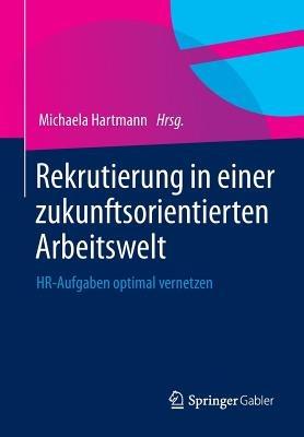 Rekrutierung in einer zukunftsorientierten Arbeitswelt: HR-Aufgaben optimal vernetzen - cover