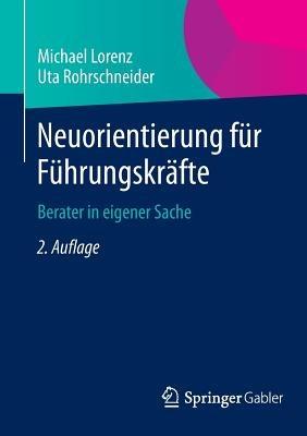 Neuorientierung für Führungskräfte: Berater in eigener Sache - Michael Lorenz,Uta Rohrschneider - cover