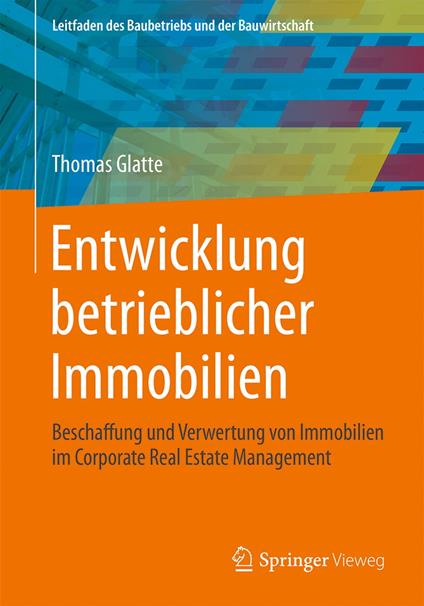 Entwicklung betrieblicher Immobilien