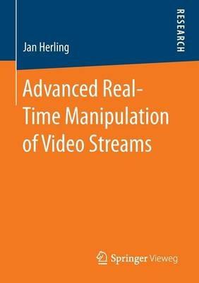 Advanced Real-Time Manipulation of Video Streams - Jan Herling - cover