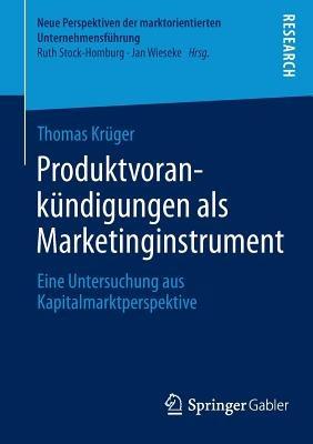 Produktvorankündigungen als Marketinginstrument: Eine Untersuchung aus Kapitalmarktperspektive - Thomas Krüger - cover