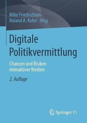 Digitale Politikvermittlung: Chancen und Risiken interaktiver Medien - cover