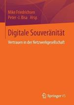 Digitale Souveränität: Vertrauen in der Netzwerkgesellschaft