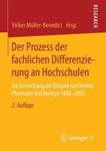 Der Prozess der fachlichen Differenzierung an Hochschulen: Die Entwicklung am Beispiel von Chemie, Pharmazie und Biologie 1890-2000