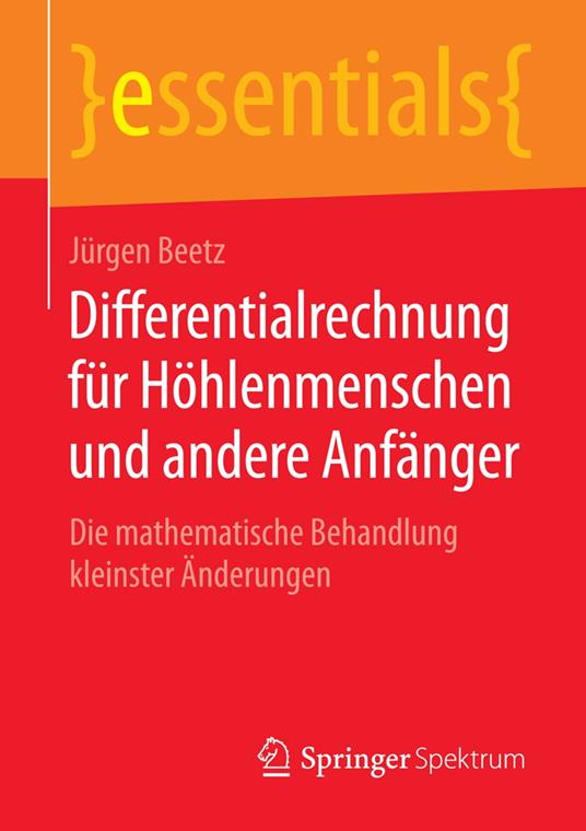 Differentialrechnung für Höhlenmenschen und andere Anfänger