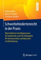 Schwerbehindertenrecht in der Praxis: Übersichtliches Grundlagenwissen für Studierende sowie für Arbeitgeber, HR-Verantwortliche und Menschen mit Behinderung - Andreas Wien,Normen Franzke,Constanze Kovalev - cover