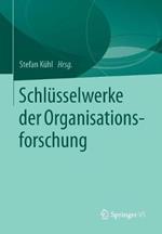 Schlüsselwerke der Organisationsforschung