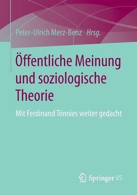 Öffentliche Meinung und soziologische Theorie: Mit Ferdinand Tönnies weiter gedacht - cover