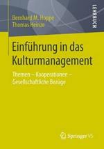 Einführung in das Kulturmanagement: Themen – Kooperationen – Gesellschaftliche Bezüge