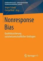 Nonresponse Bias: Qualitätssicherung sozialwissenschaftlicher Umfragen