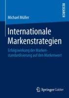 Internationale Markenstrategien: Erfolgswirkung der Markenstandardisierung auf den Markenwert - Michael Müller - cover