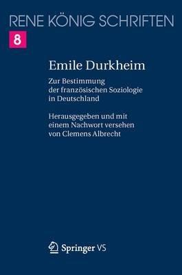 Emile Durkheim: Zur Bestimmung der französischen Soziologie in Deutschland - René König - cover