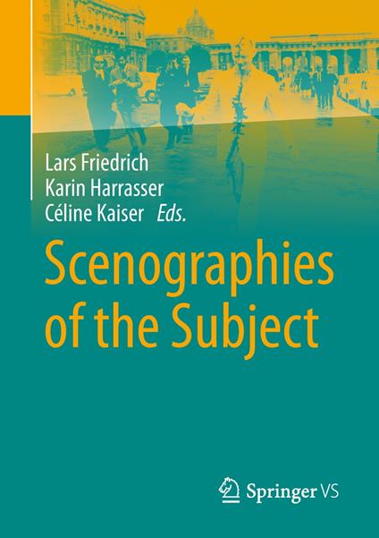 Scenographies of the Subject