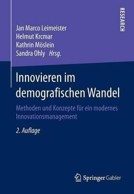 Innovieren im demografischen Wandel: Methoden und Konzepte für ein modernes Innovationsmanagement - cover