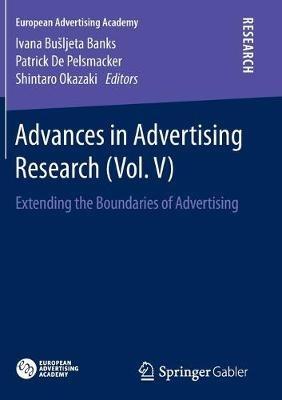Advances in Advertising Research (Vol. V): Extending the Boundaries of Advertising - cover