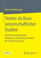 Twitter als Basis wissenschaftlicher Studien: Eine Bewertung gängiger Erhebungs- und Analysemethoden der Twitter-Forschung