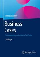 Business Cases: Ein anwendungsorientierter Leitfaden - Andreas Taschner - cover
