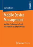 Mobile Device Management: Mobility Evaluation in Small and Medium-Sized Enterprises
