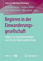 Regieren in der Einwanderungsgesellschaft: Impulse zur Integrationsdebatte aus Sicht der Regierungsforschung - cover