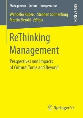 ReThinking Management: Perspectives and Impacts of Cultural Turns and Beyond - cover