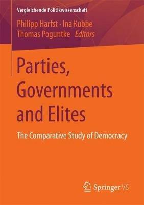 Parties, Governments and Elites: The Comparative Study of Democracy - cover