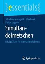 Simultandolmetschen: Erfolgsfaktor für internationale Events