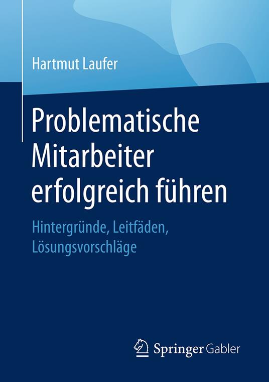 Problematische Mitarbeiter erfolgreich führen