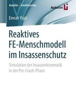 Reaktives FE-Menschmodell im Insassenschutz: Simulation der Insassenkinematik in der Pre-Crash-Phase