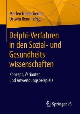 Delphi-Verfahren in den Sozial- und Gesundheitswissenschaften: Konzept, Varianten und Anwendungsbeispiele - cover