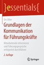 Grundlagen der Kommunikation für Führungskräfte: Mitarbeitende informieren und Führungsgespräche erfolgreich durchführen