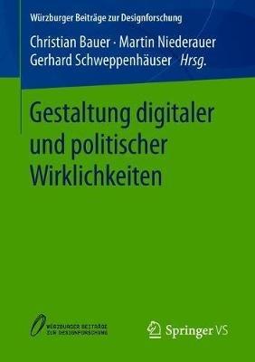 Gestaltung digitaler und politischer Wirklichkeiten - cover