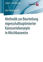 Methodik zur Beurteilung eigenschaftsoptimierter Karosseriekonzepte in Mischbauweise