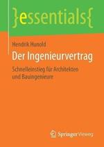 Der Ingenieurvertrag: Schnelleinstieg für Architekten und Bauingenieure