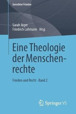 Eine Theologie der Menschenrechte: Frieden und Recht • Band 2 - cover