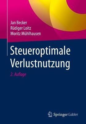 Steueroptimale Verlustnutzung - Jan Becker,Rüdiger Loitz,Moritz Mühlhausen - cover