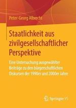 Staatlichkeit aus zivilgesellschaftlicher Perspektive: Eine Untersuchung ausgewählter Beiträge zu den bürgerschaftlichen Diskursen der 1990er und 2000er Jahre