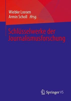 Schlüsselwerke der Journalismusforschung - cover